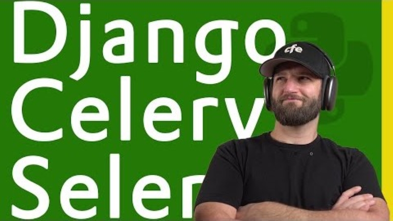 Person with headphones in front of Django, Celery, Selery text.